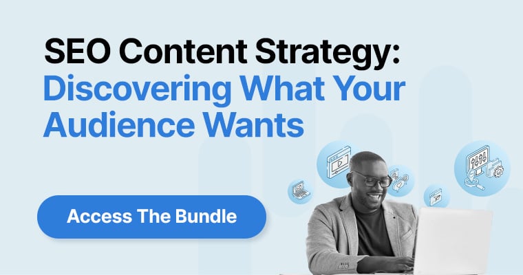 The Rundown Bundle- SEO Content Strategy: Discovering What Your Audience Wants